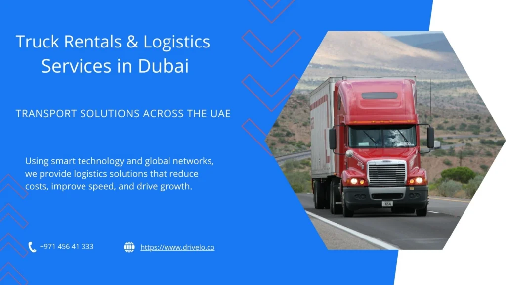 Alt text: "Graphic displaying 'Truck Rentals & Logistics Services in Dubai' in bold text, with a red truck on a desert road. The image conveys efficiency and connectivity in transportation solutions across the UAE."